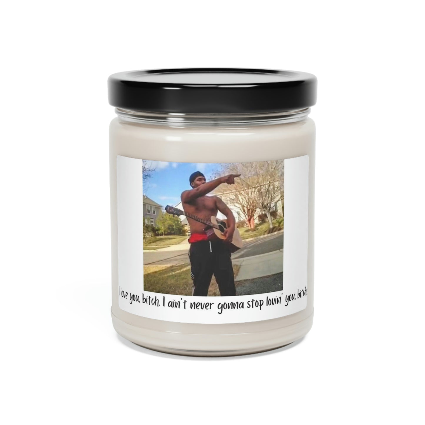 I Love You Bitch Scented Soy Candle
