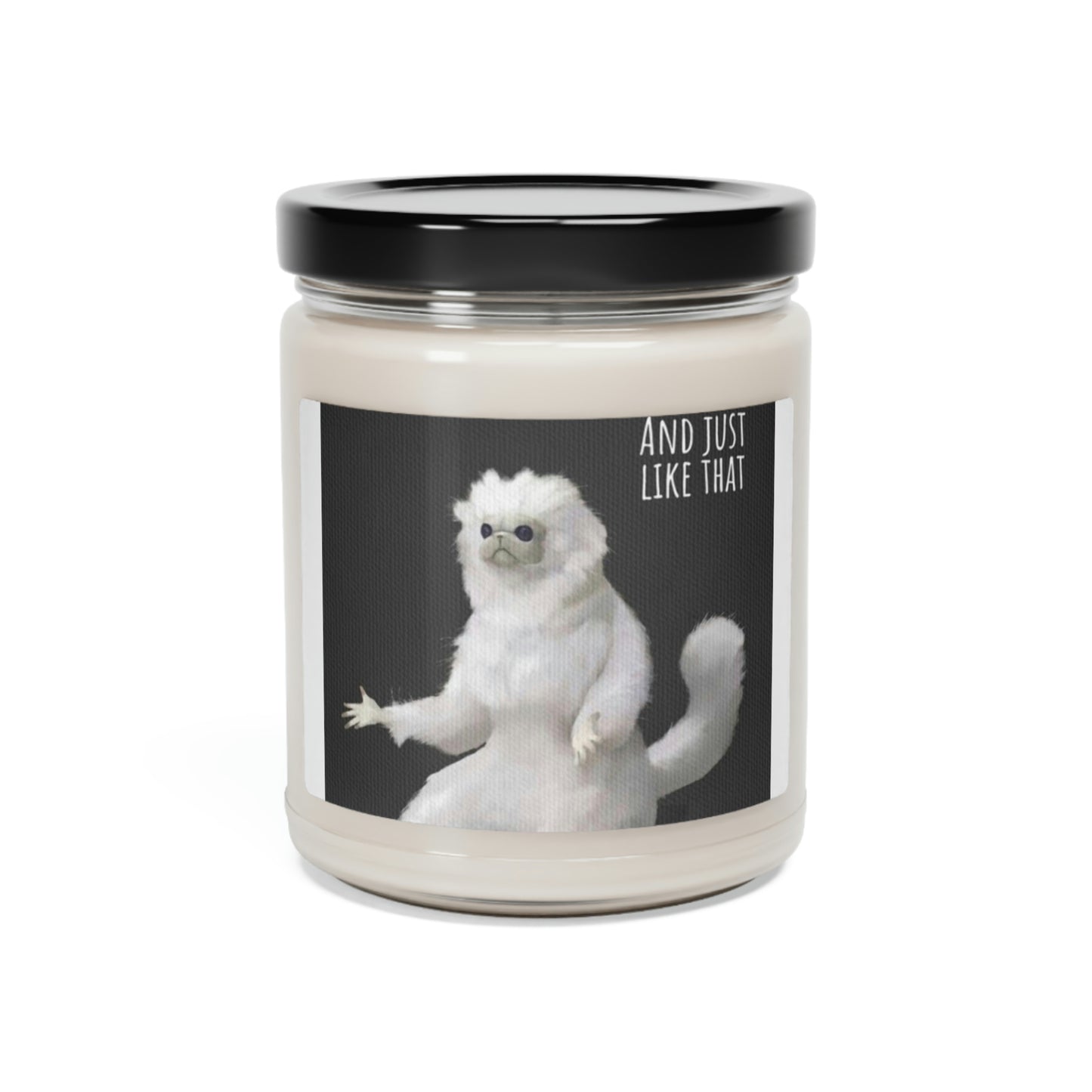 And Just Like That Scented Soy Candle